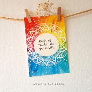 Lámina 10x15 cm “Vivir es mucho más que existir”